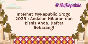 Internet MyRepublic Grogol