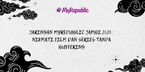 Jaringan MyRepublic Jambi